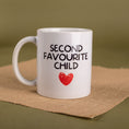 Load image into Gallery viewer, Second Favourite Child Mug