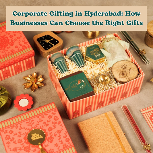 Corporate Gifting in Hyderabad: How Businesses Can Choose the Right Gifts