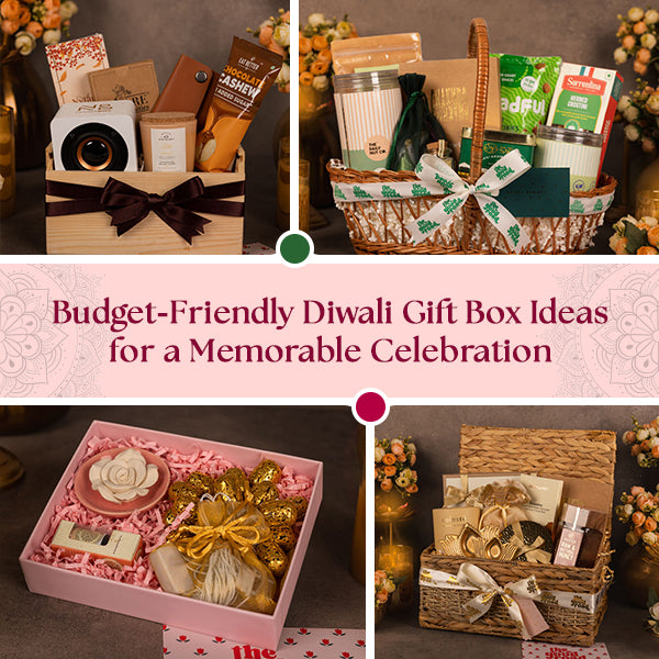 Budget-Friendly Diwali Gift Box Ideas for a Memorable Celebration