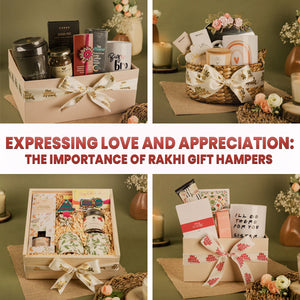 Expressing Love and Appreciation: The Importance of Rakhi Gift Hampers