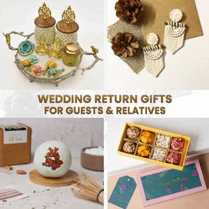 Wedding Return Gifts for Guests & Relatives