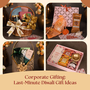 Corporate Gifting: Last-Minute Diwali Gift Ideas