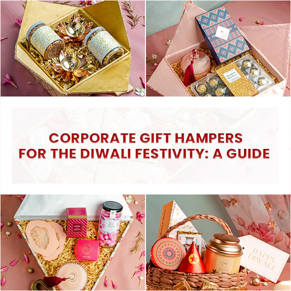 Corporate Gift Hampers for the Diwali Festivity: A Guide