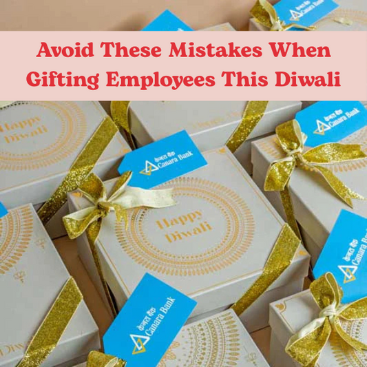 Avoid These Mistakes When Gifting Employees This Diwali