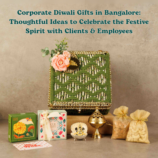 Corporate Diwali Gifts in Bangalore: Thoughtful Ideas to Celebrate the Festive Spirit with Clients & Employees