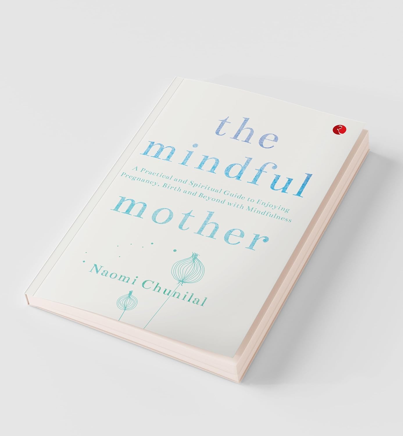 The Mindful Mother