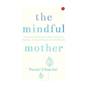The Mindful Mother Book