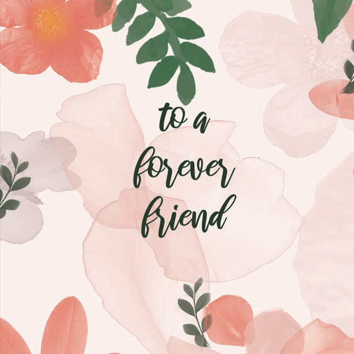 To a Forever Friend Card